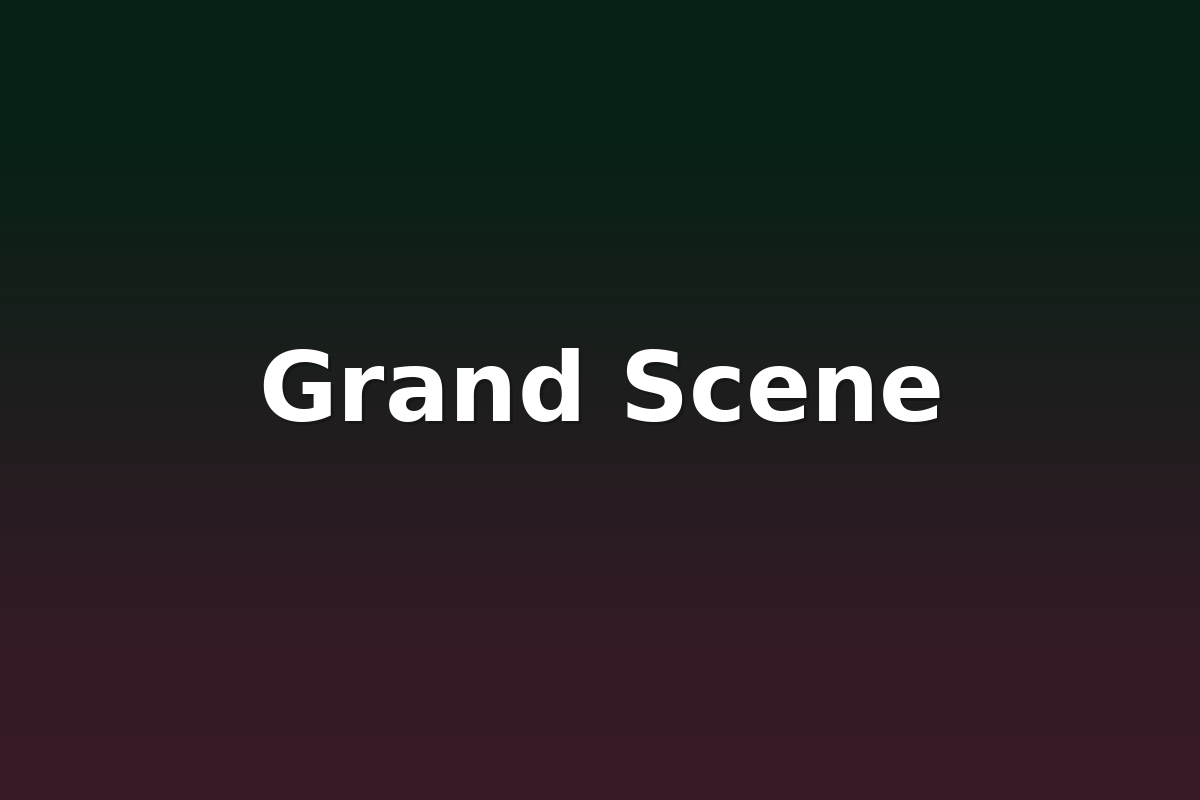 Grand Scene