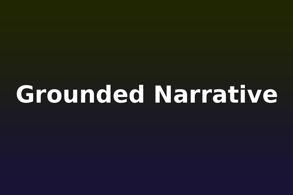 Grounded Narrative