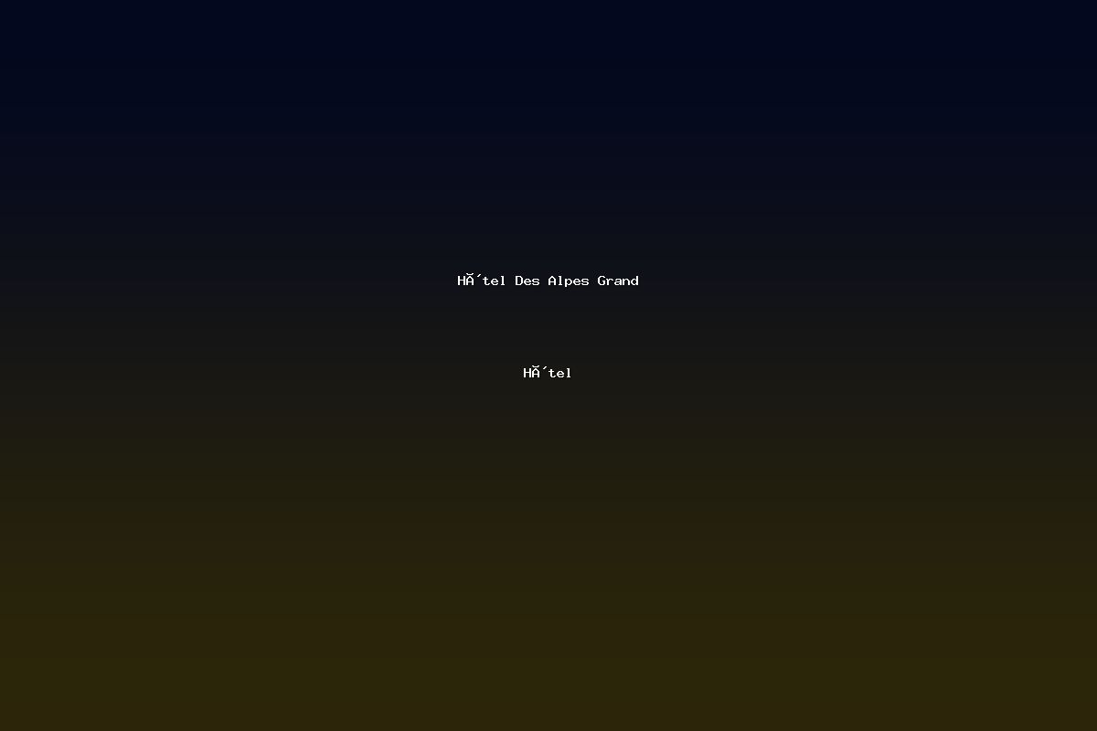 Hôtel Des Alpes Grand Hôtel