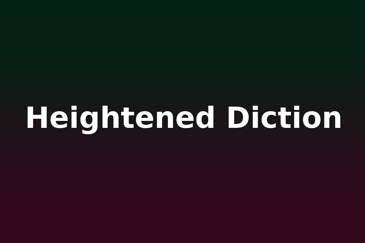 Heightened Diction