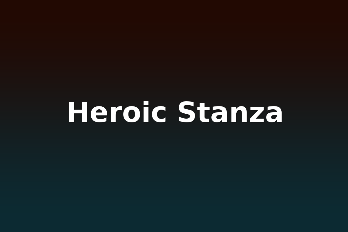 Heroic Stanza