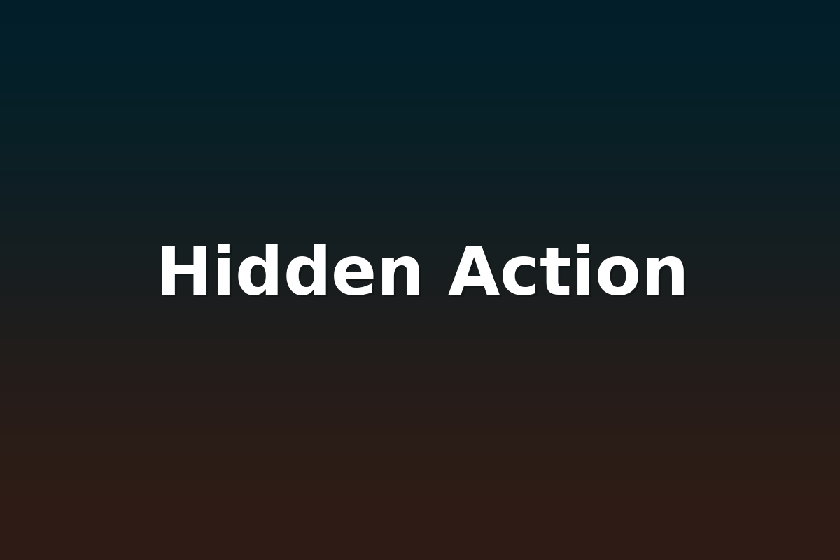 Hidden Action
