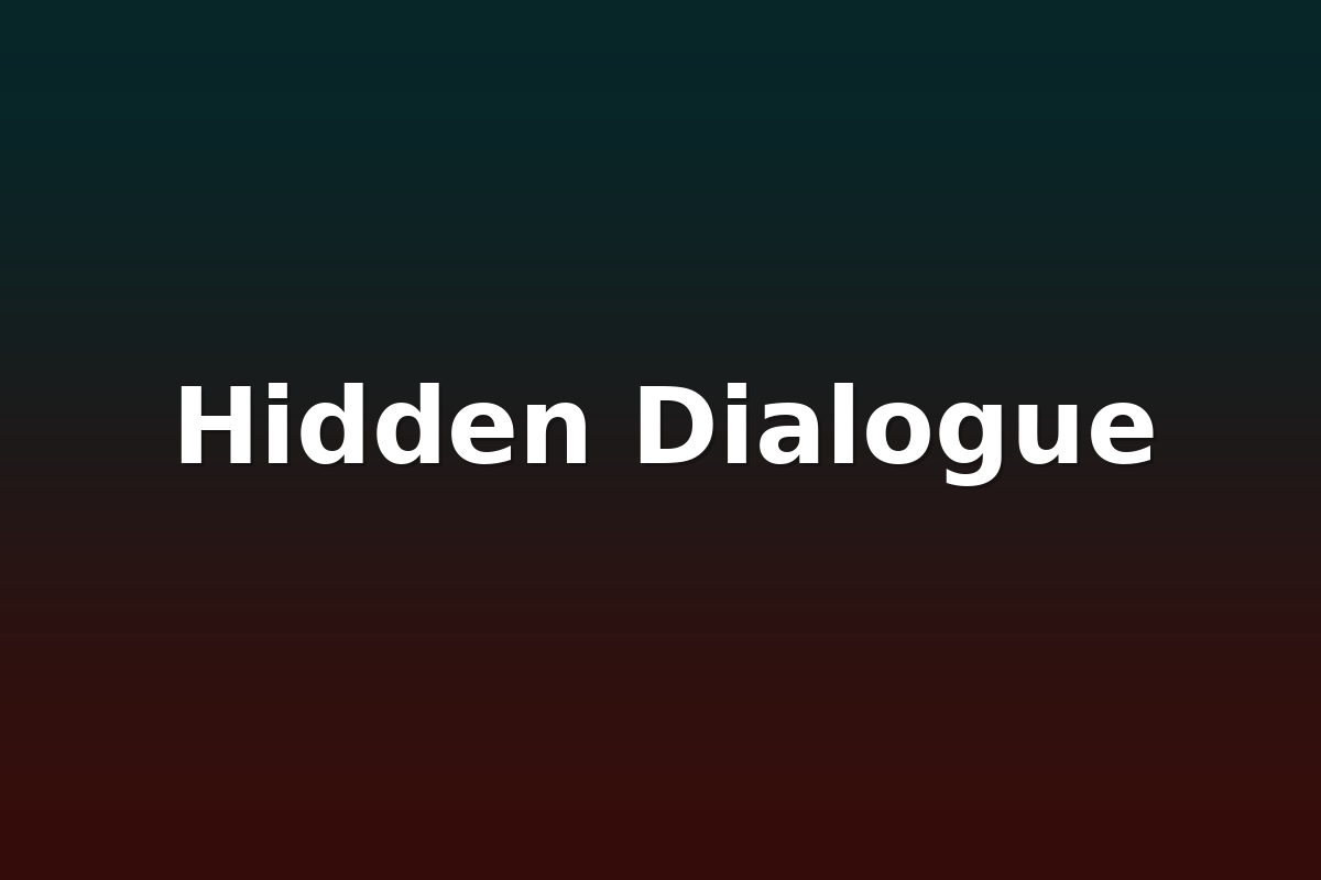 Hidden Dialogue