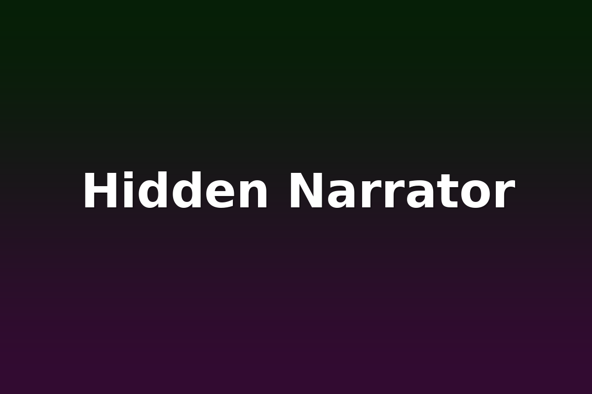 Hidden Narrator