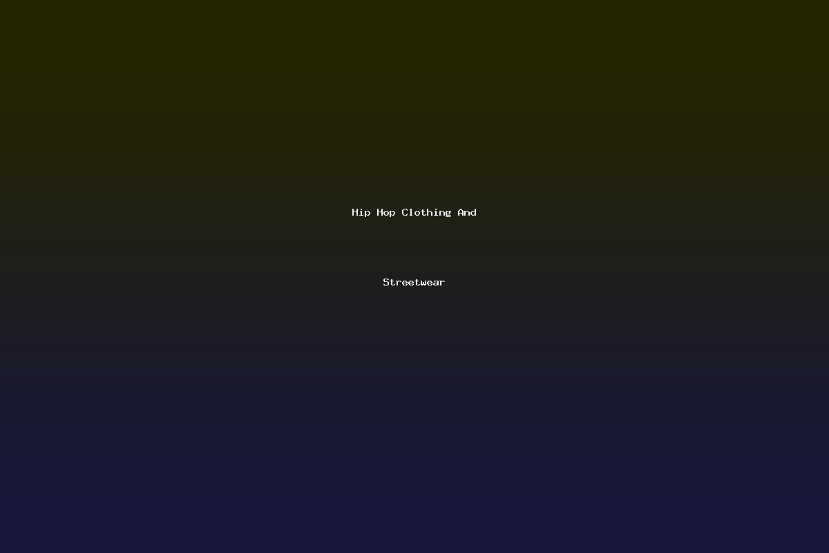 Hip Hop Clothing And Streetwear