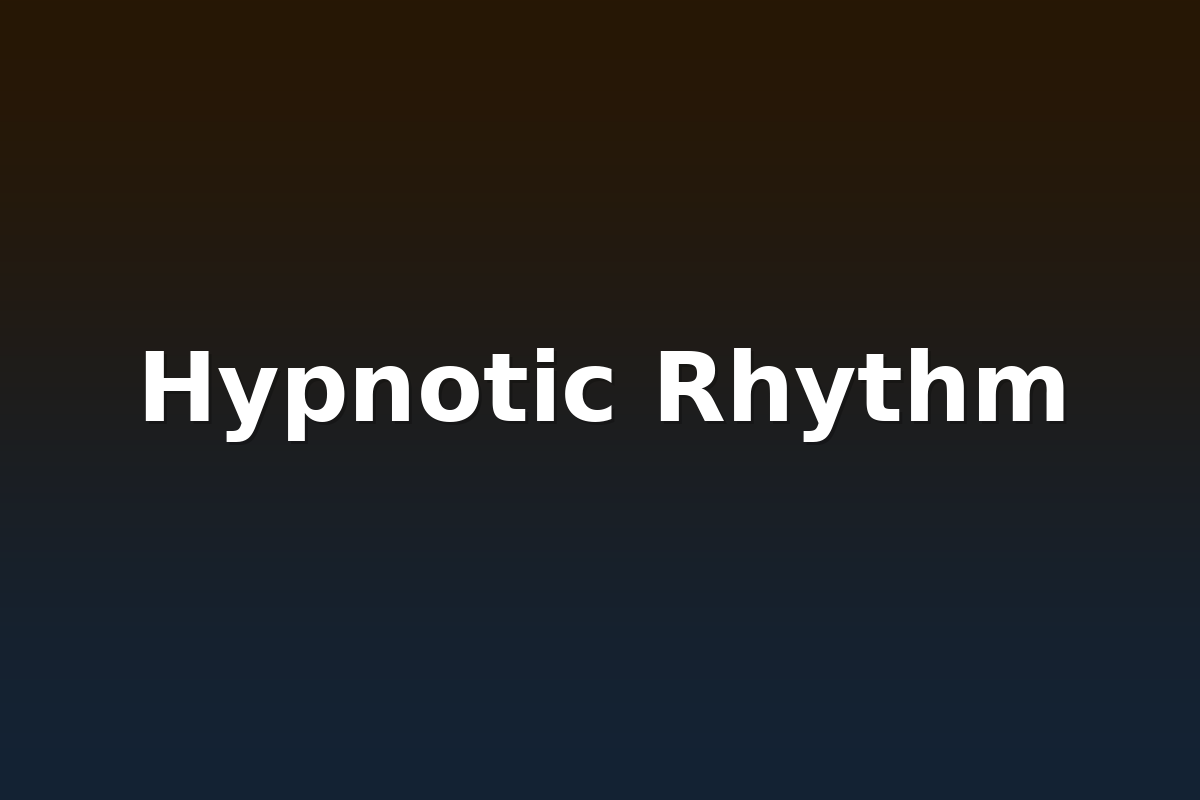 Hypnotic Rhythm