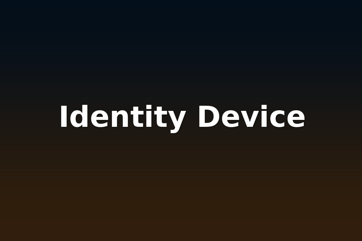 Identity Device