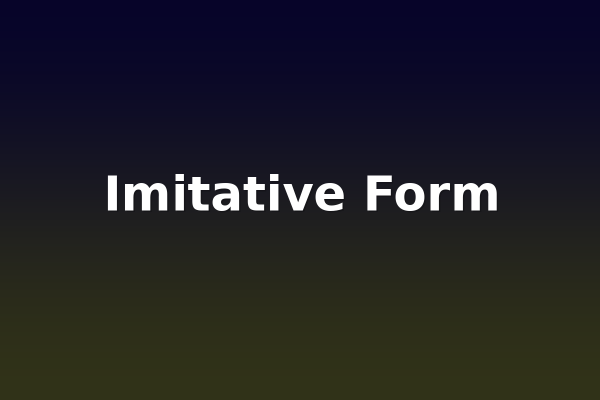 Imitative Form