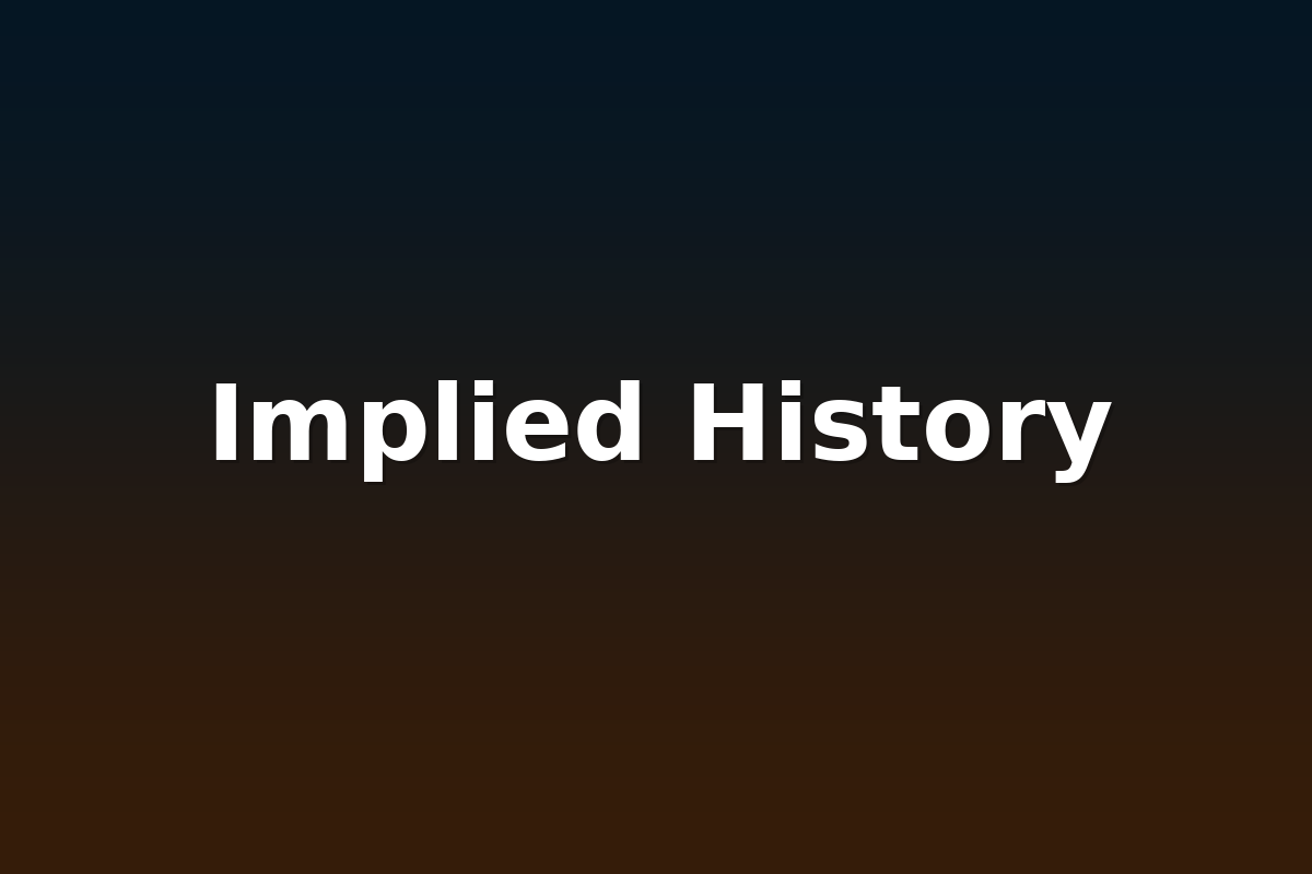 Implied History