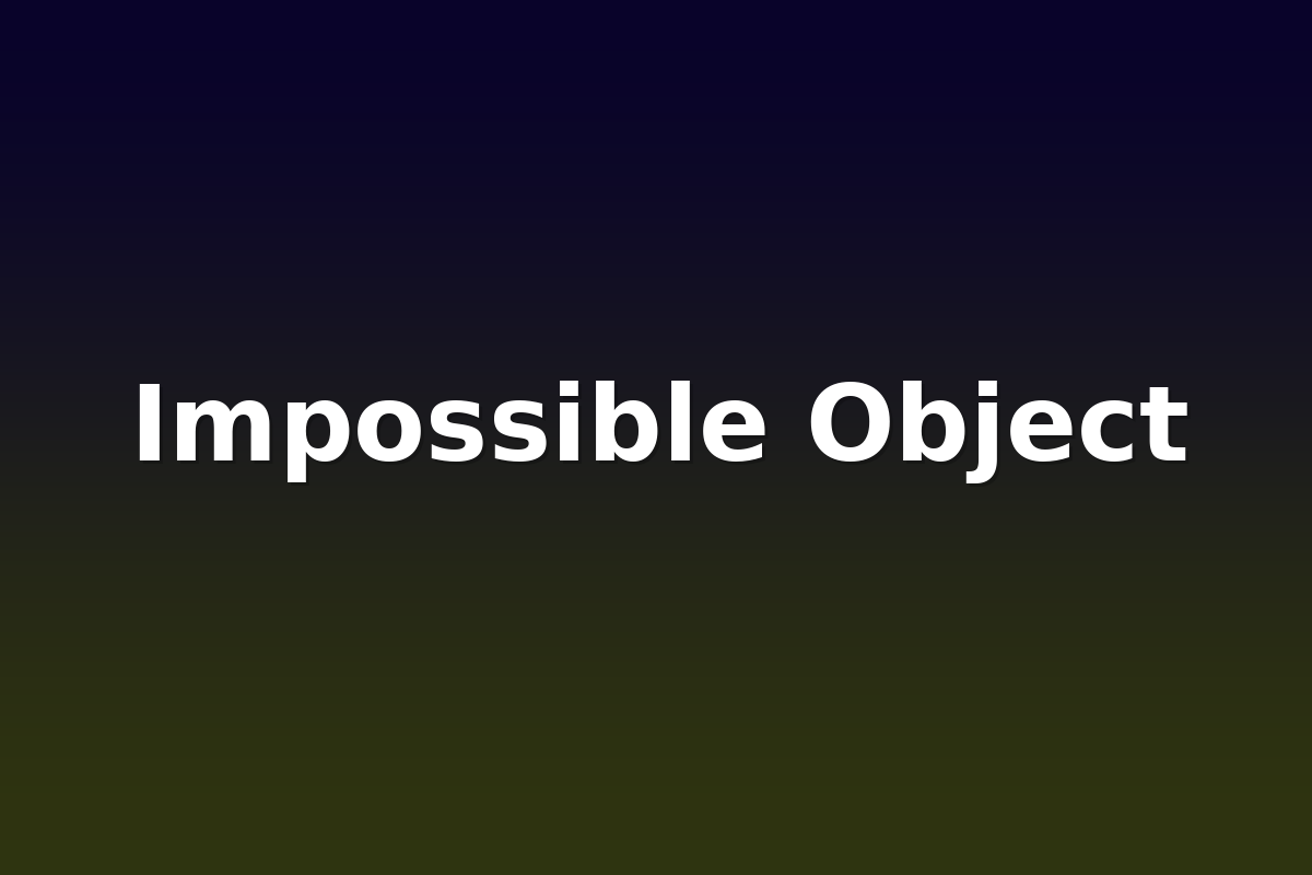 Impossible Object