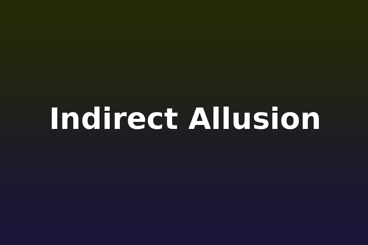 Indirect Allusion