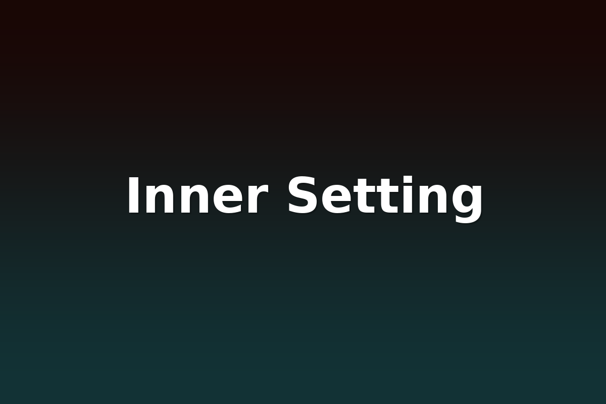 Inner Setting