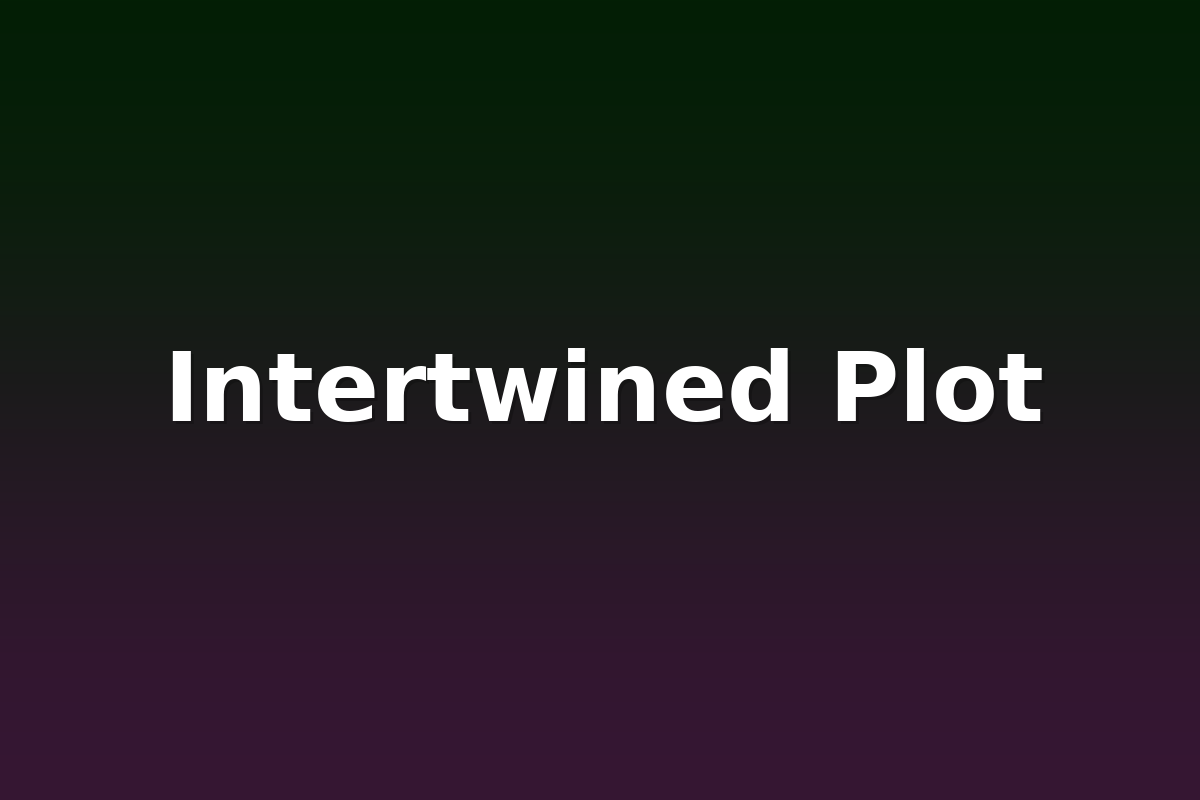 Intertwined Plot