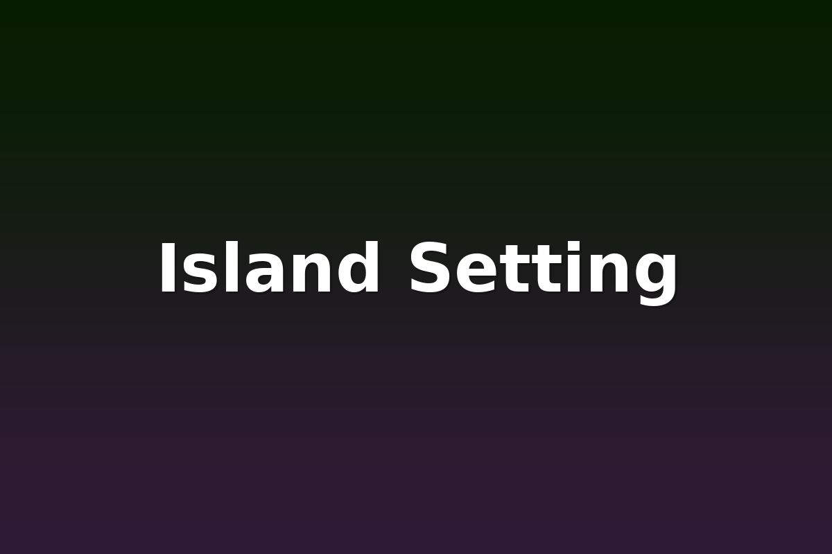 Island Setting