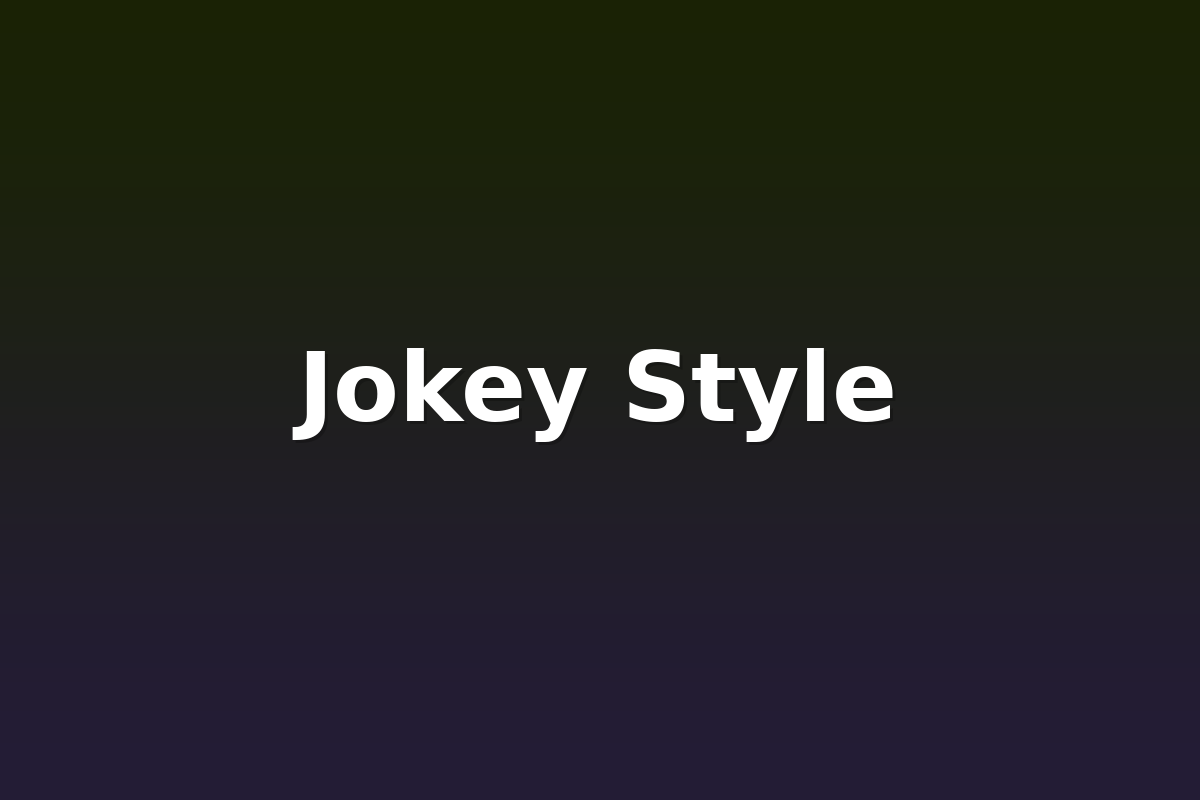 Jokey Style