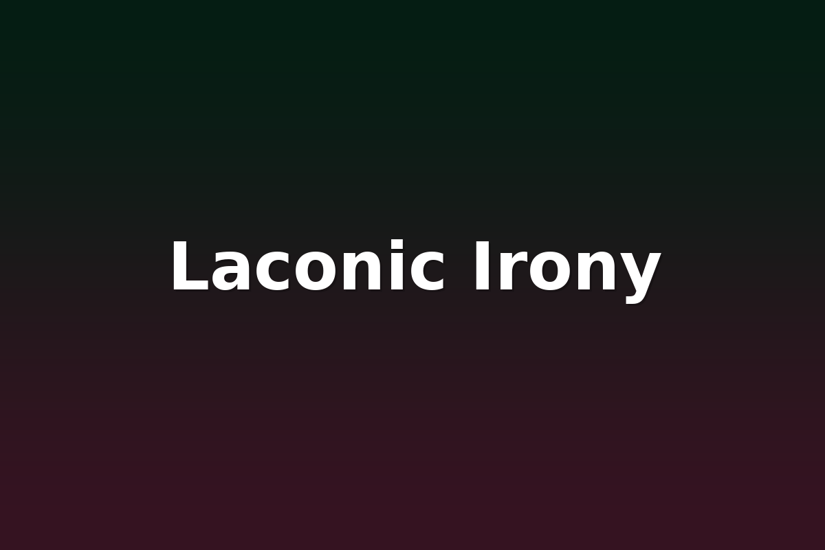 Laconic Irony