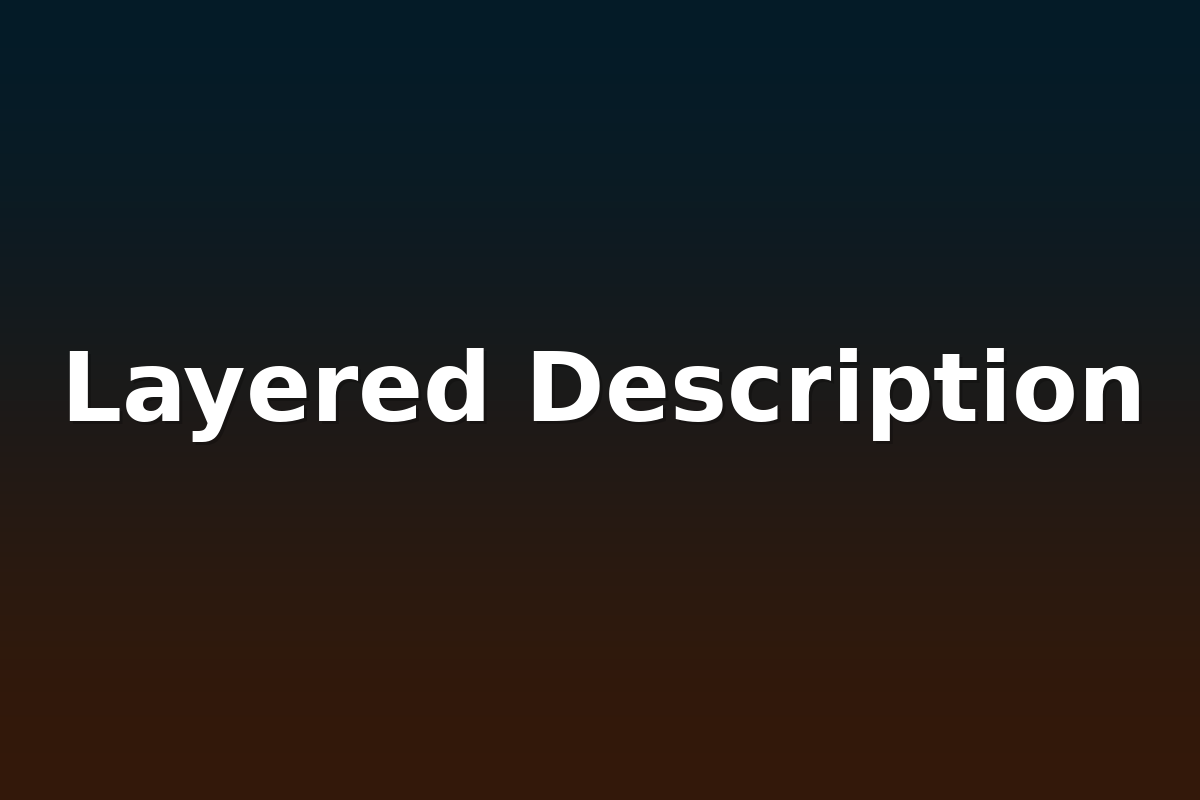 Layered Description