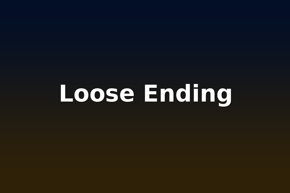 Loose Ending
