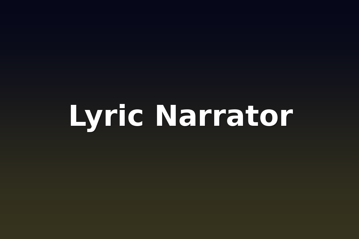 Lyric Narrator