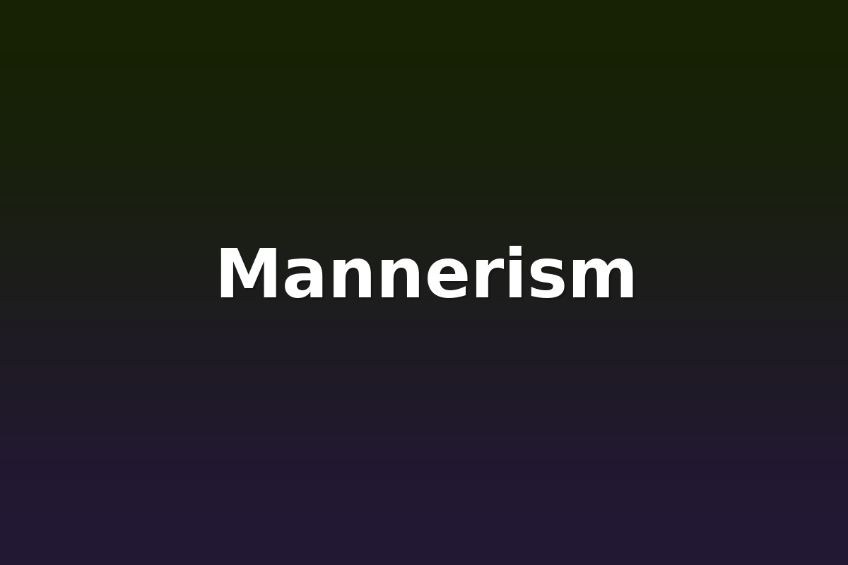 Mannerism