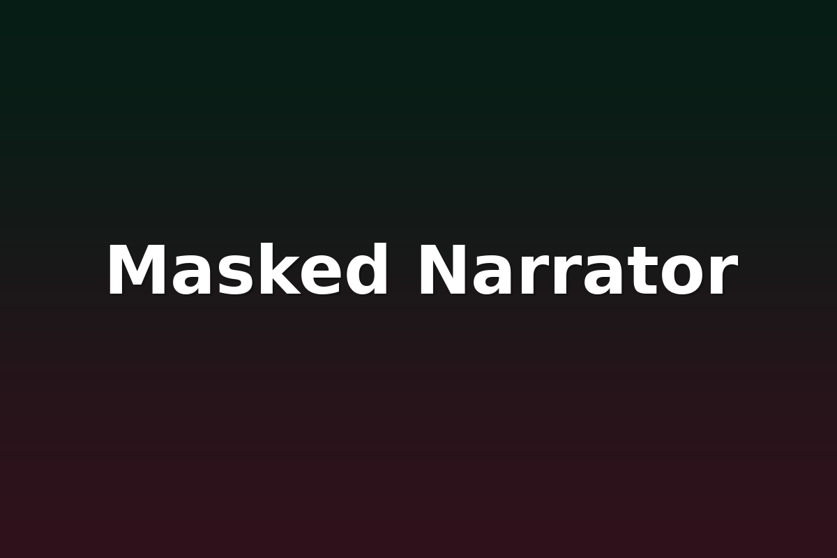 Masked Narrator