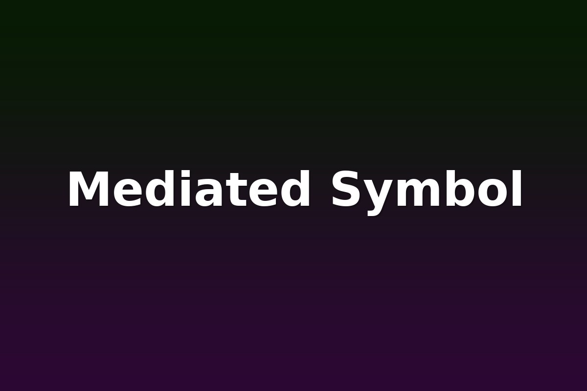 Mediated Symbol