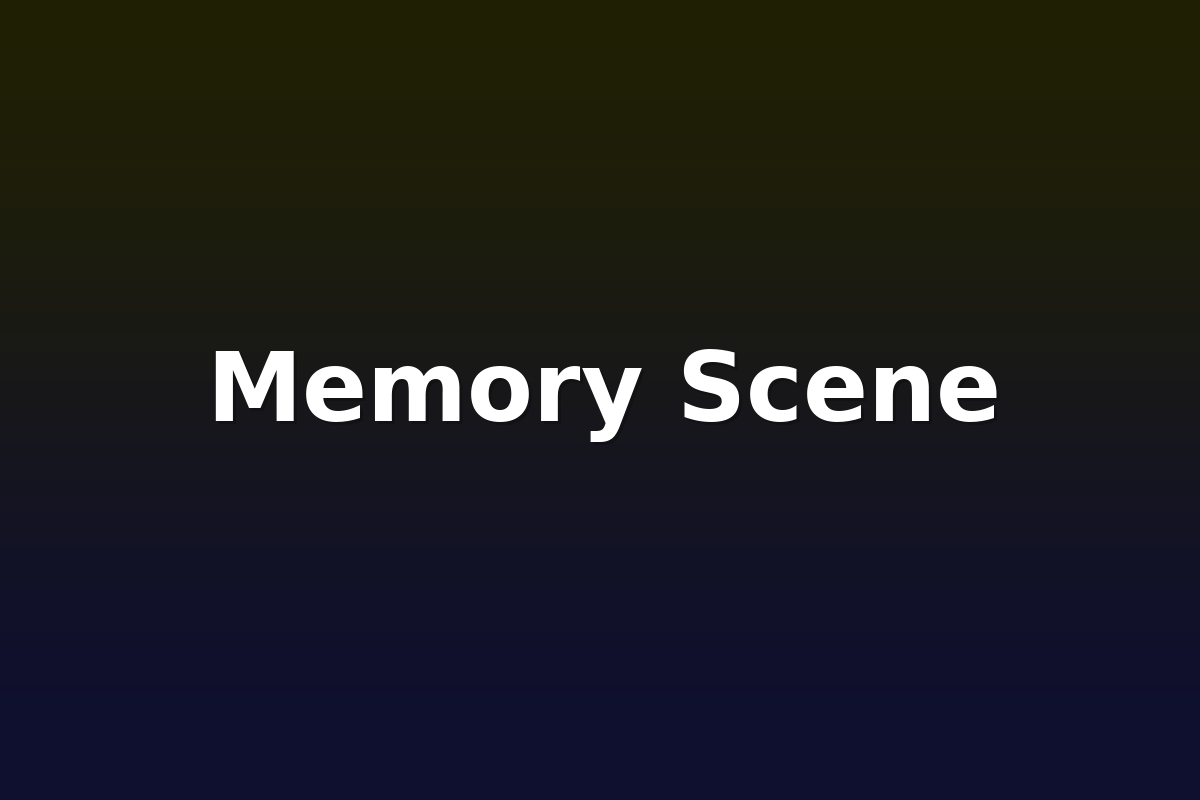 Memory Scene
