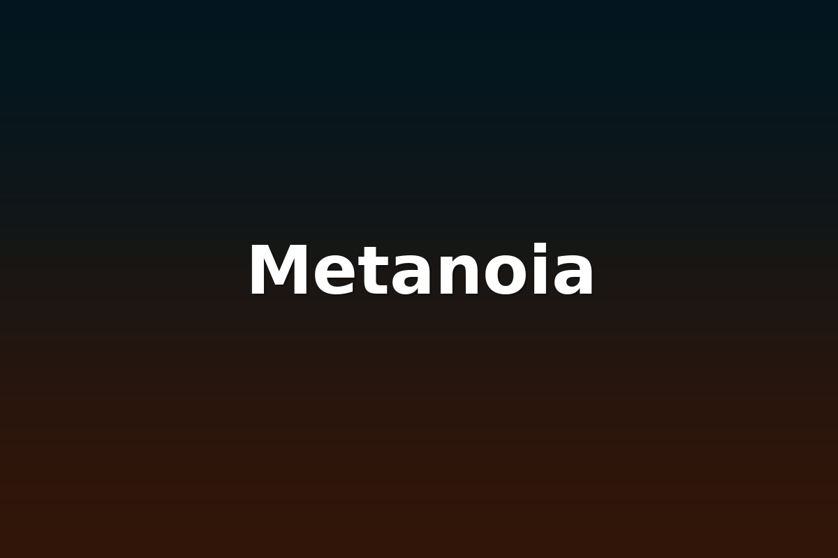 Metanoia