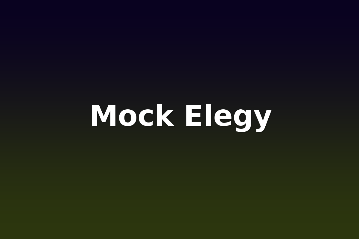 Mock Elegy