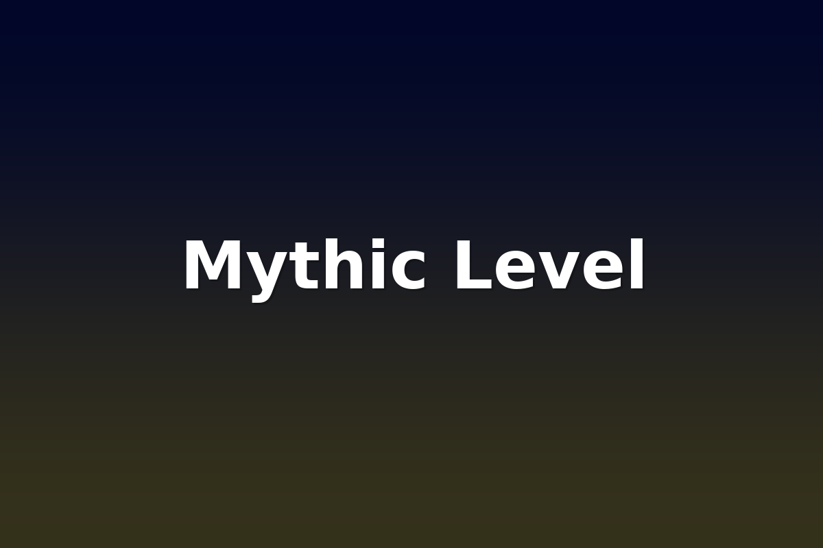 Mythic Level