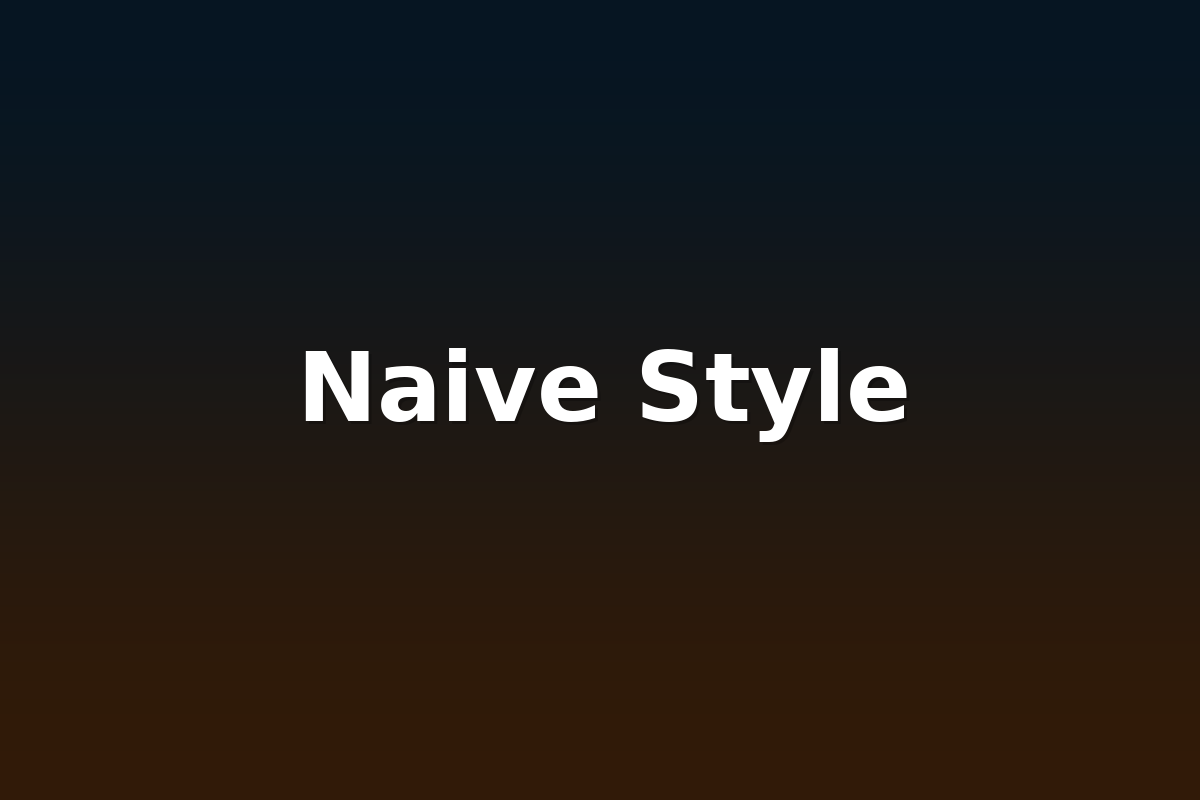 Naive Style