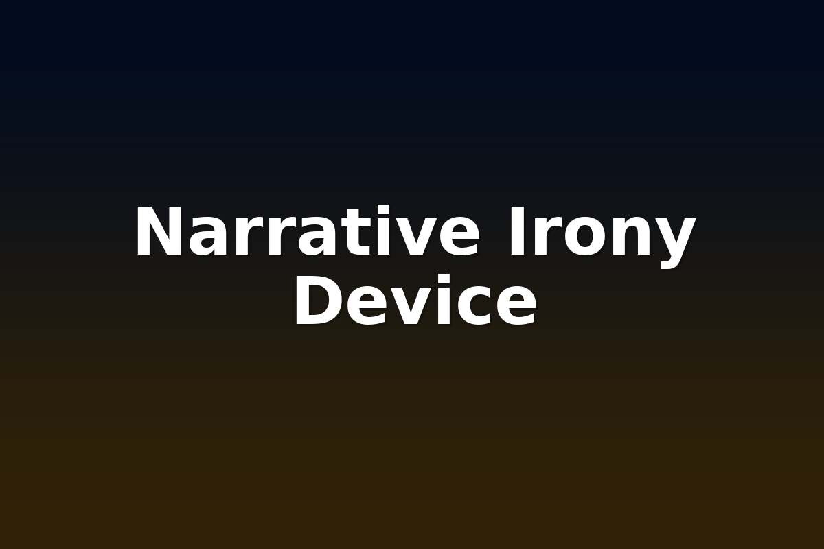 Narrative Irony Device