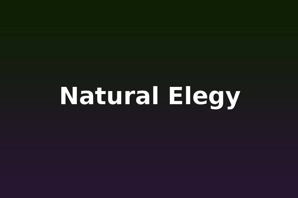 Natural Elegy