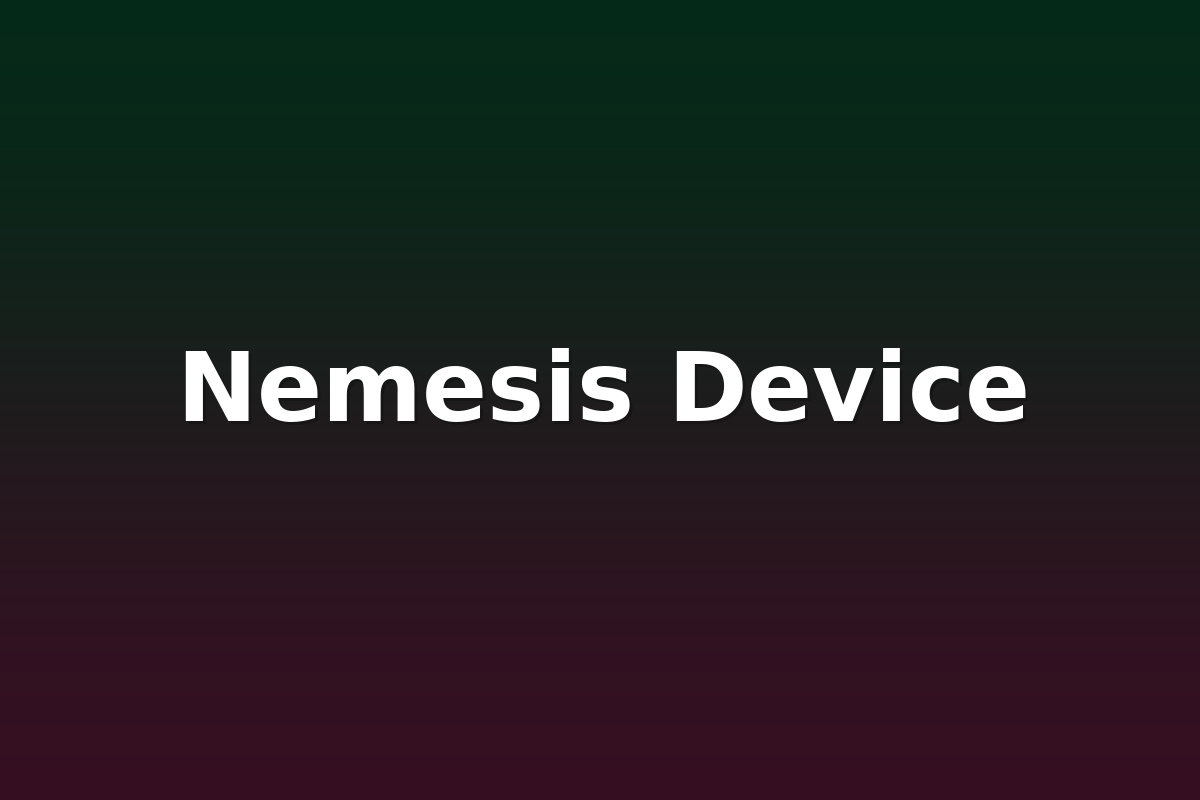 Nemesis Device
