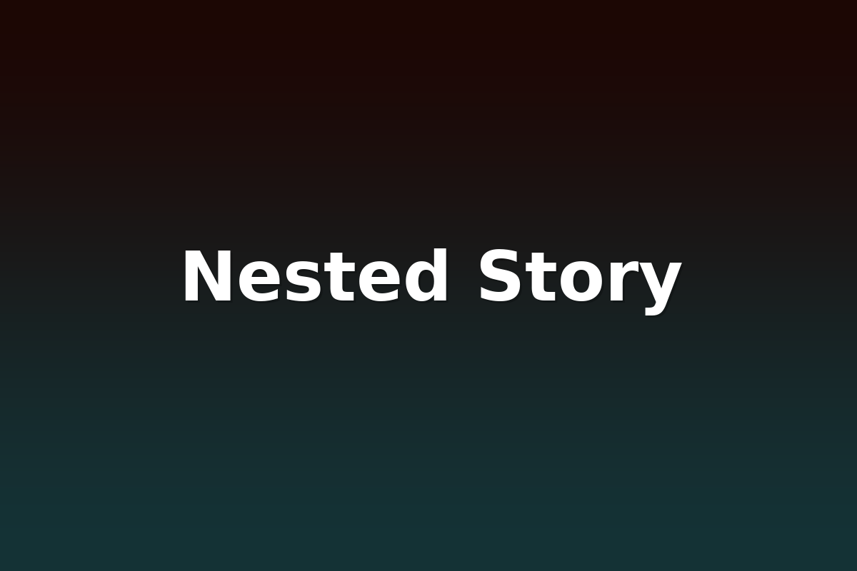 Nested Story