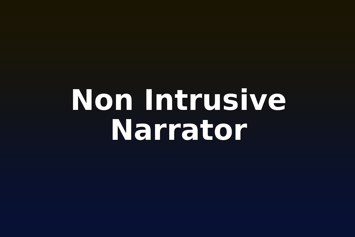 Non Intrusive Narrator