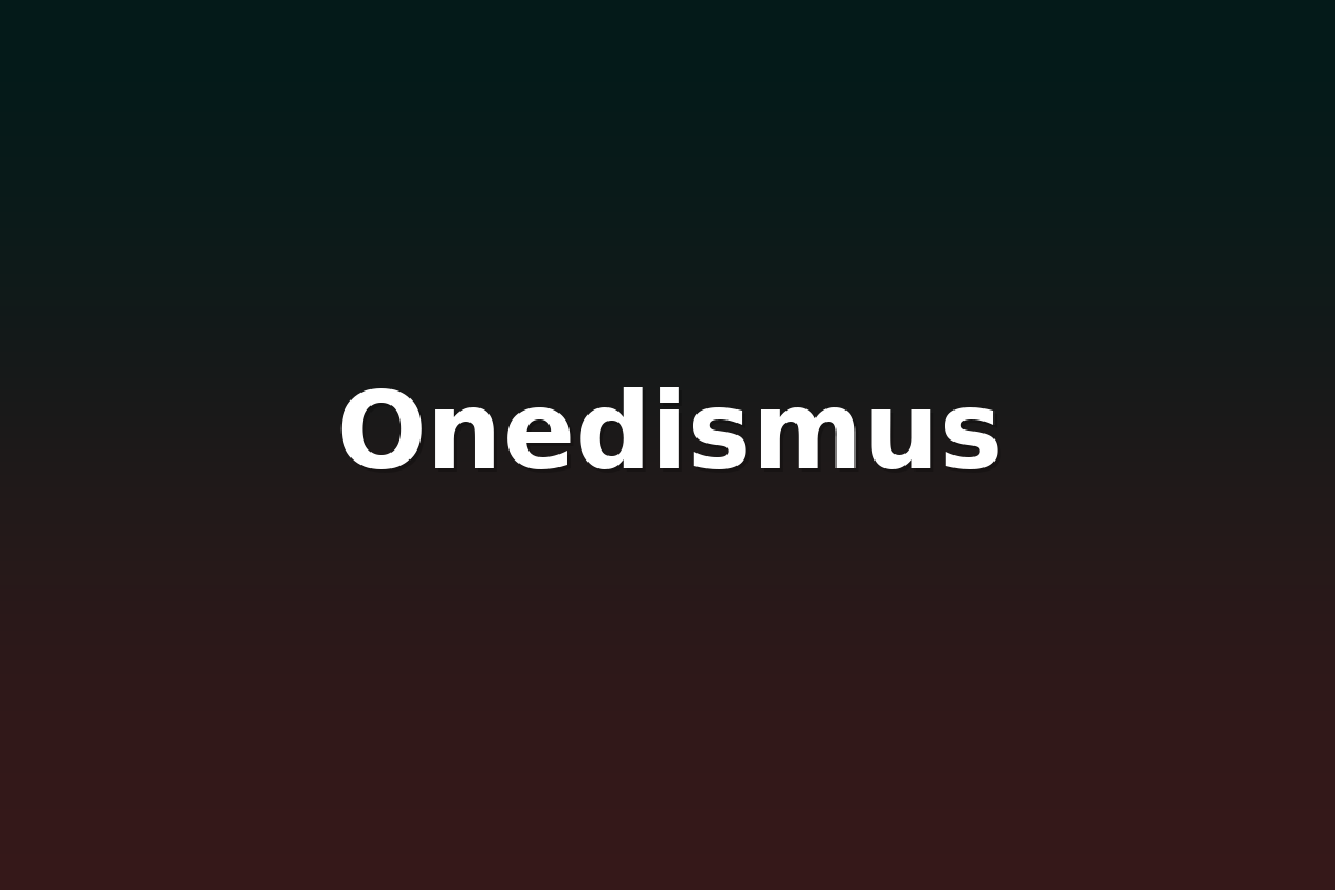 Onedismus