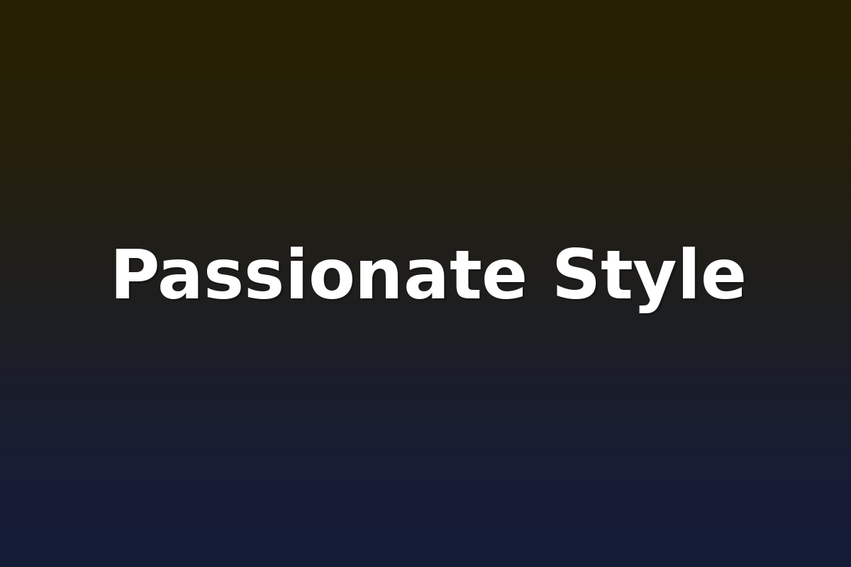 Passionate Style