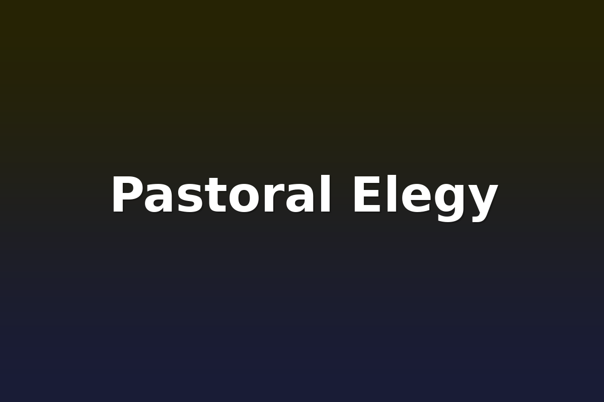 Pastoral Elegy