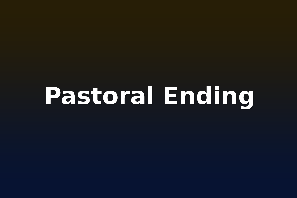 Pastoral Ending