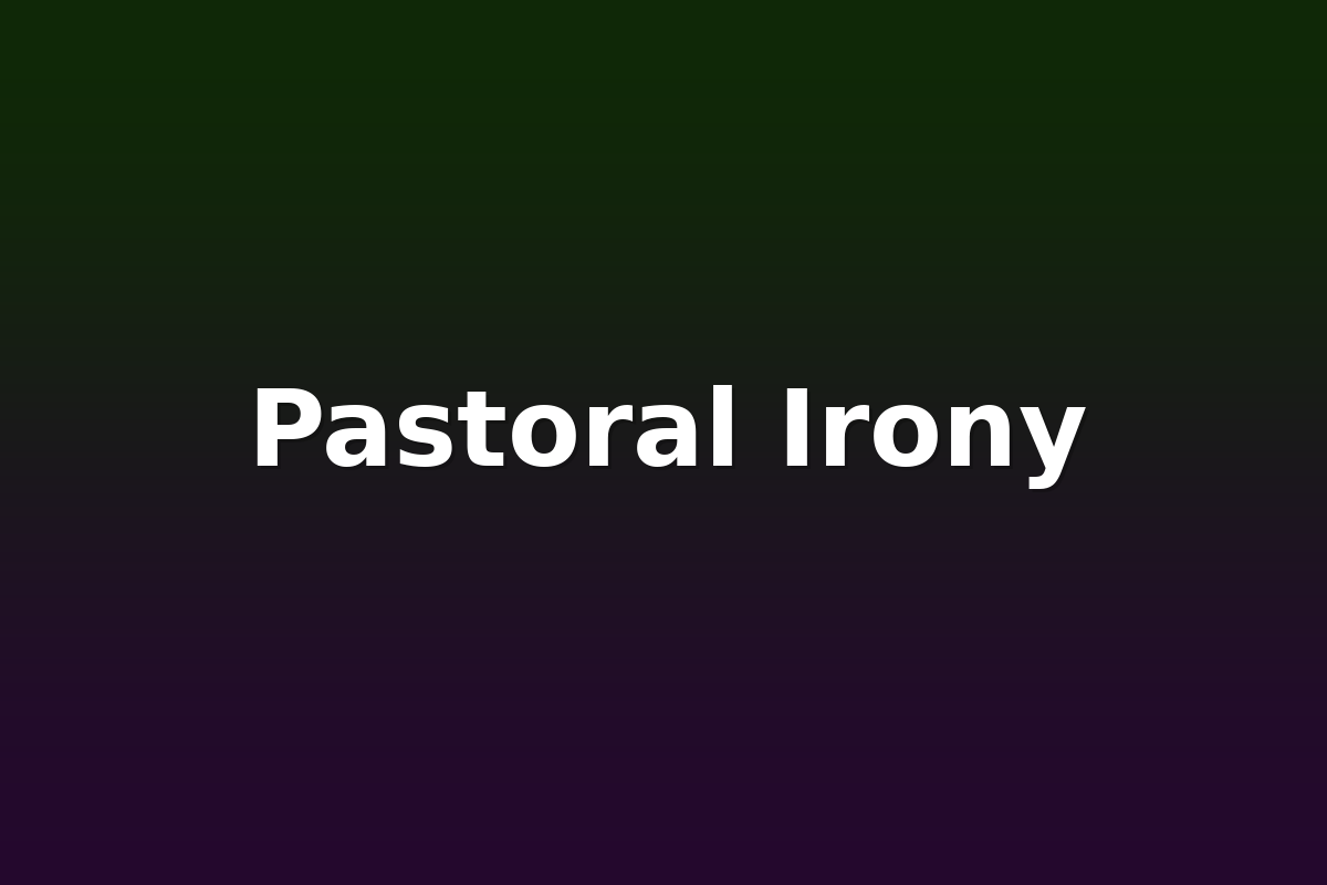 Pastoral Irony