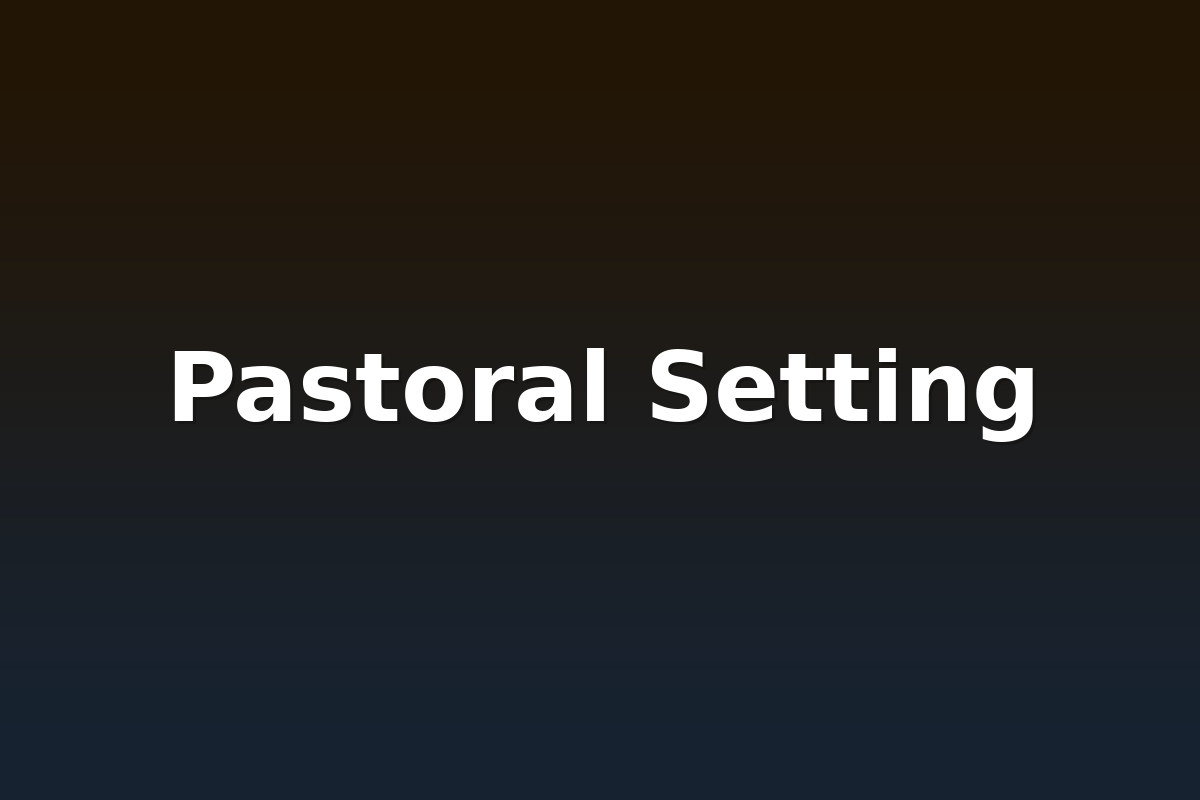 Pastoral Setting