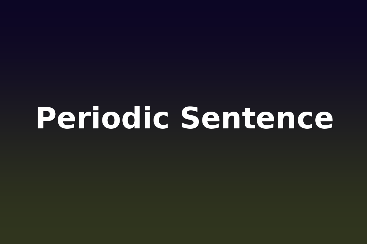 Periodic Sentence