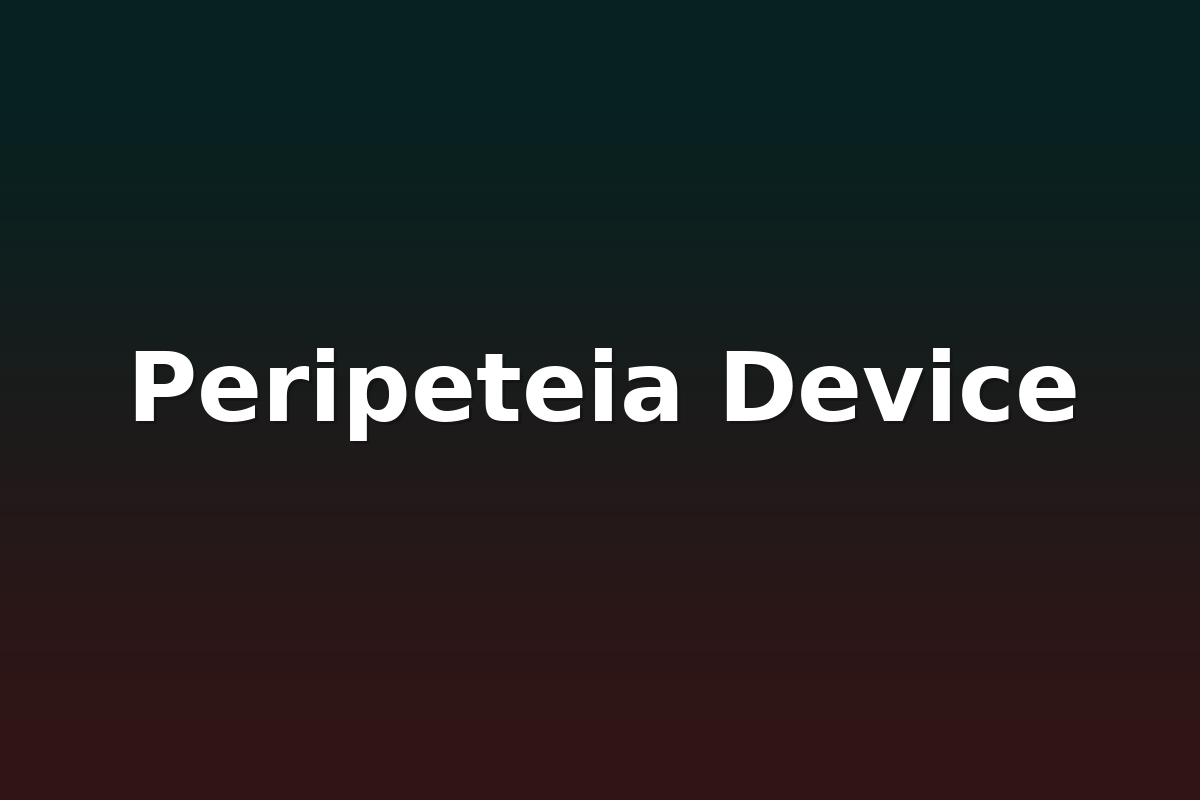 Peripeteia Device