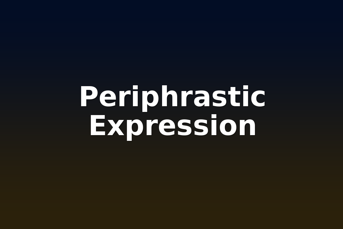Periphrastic Expression