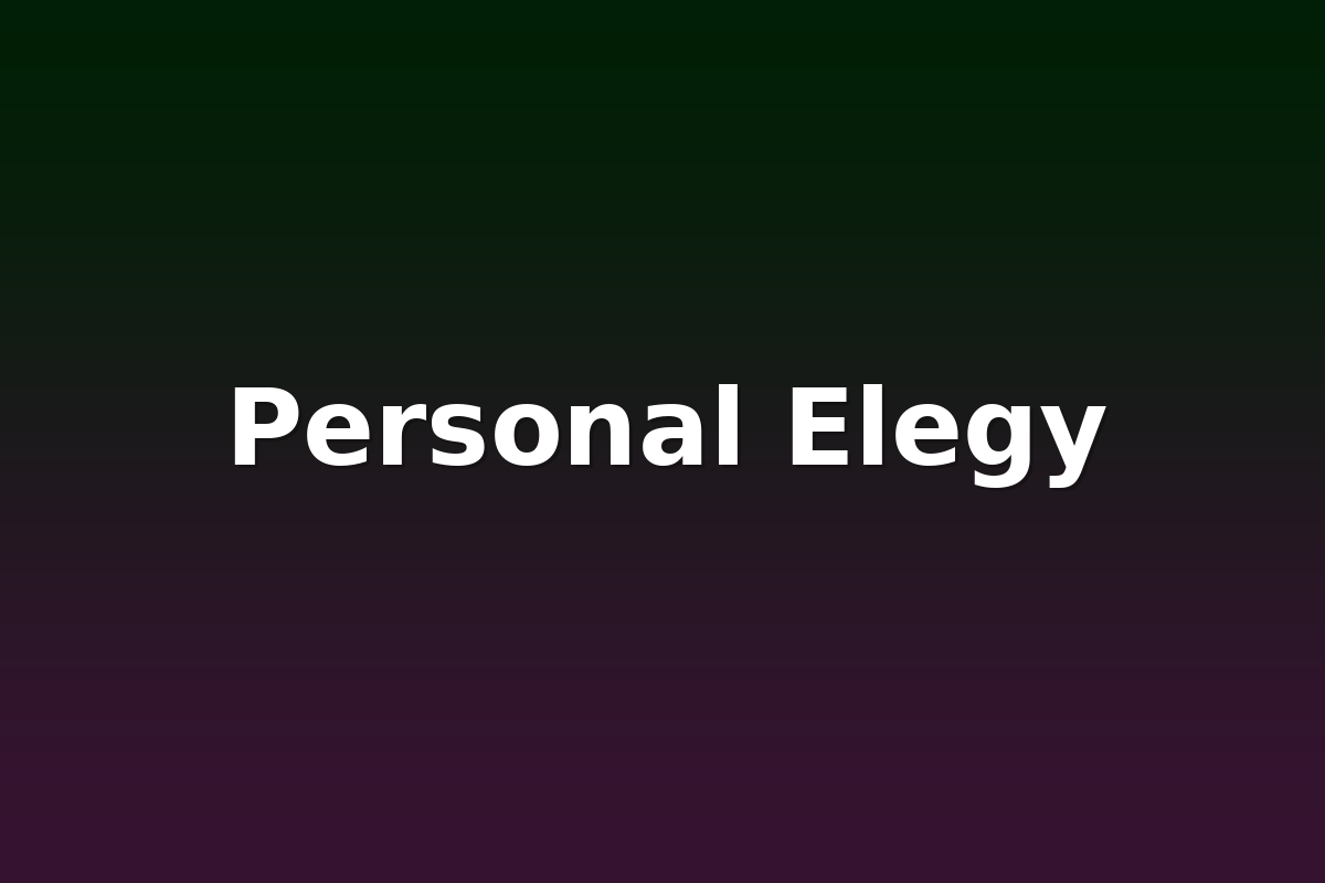 Personal Elegy