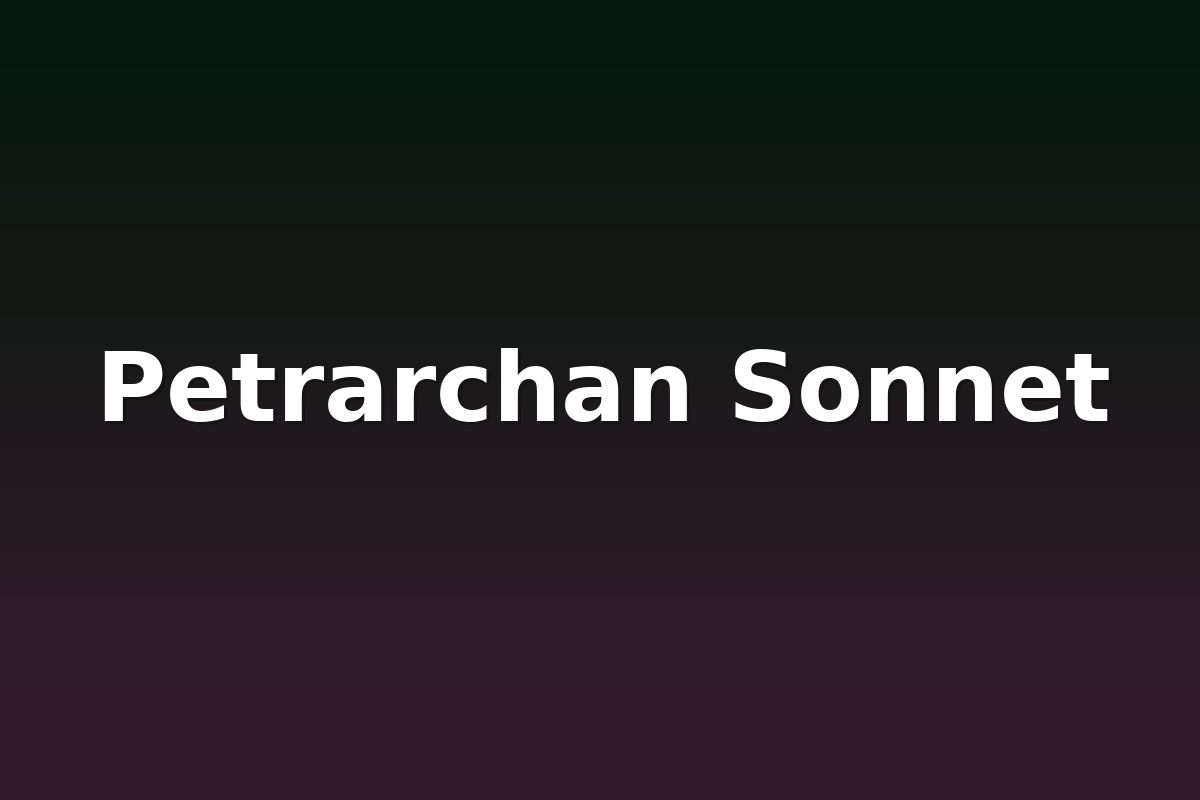 Petrarchan Sonnet