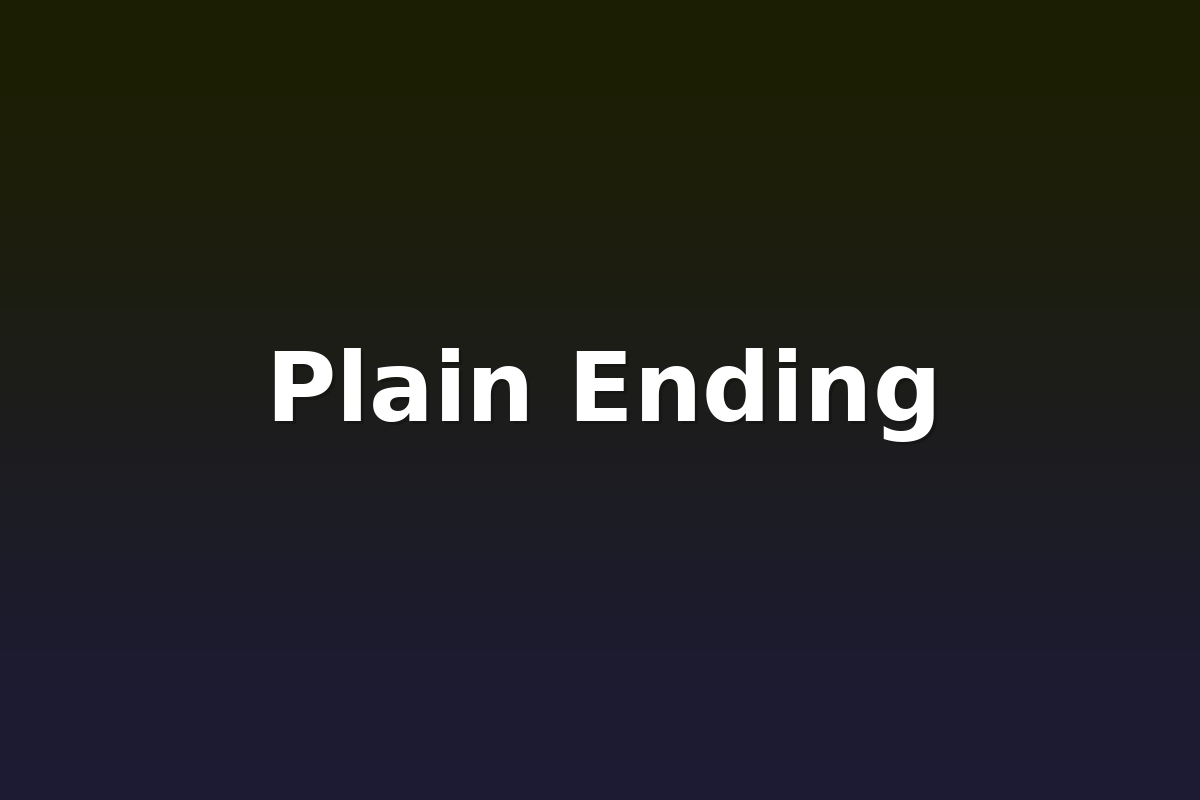 Plain Ending