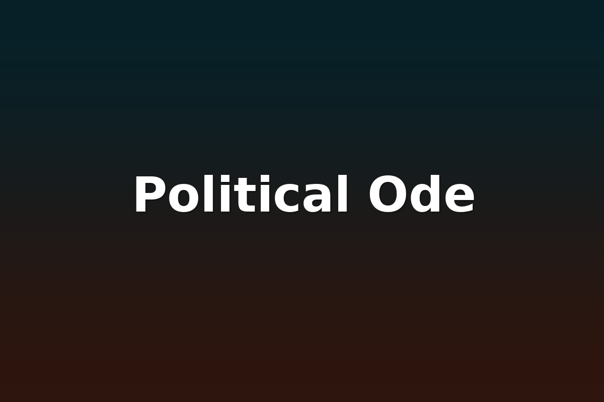 Political Ode