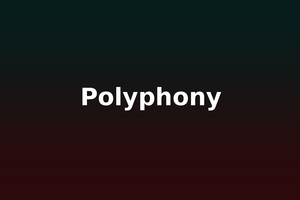 Polyphony